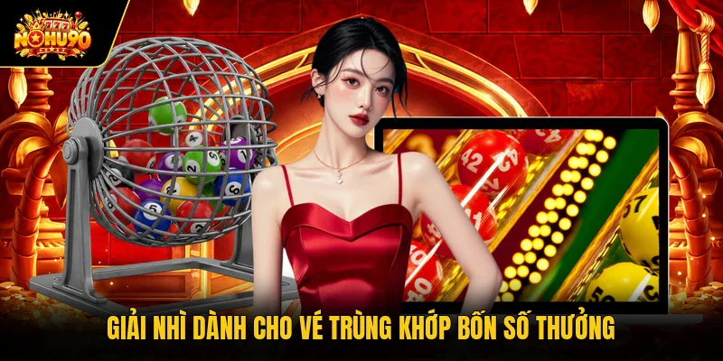 Giải nhì dành cho vé trùng khớp bốn số thưởng
