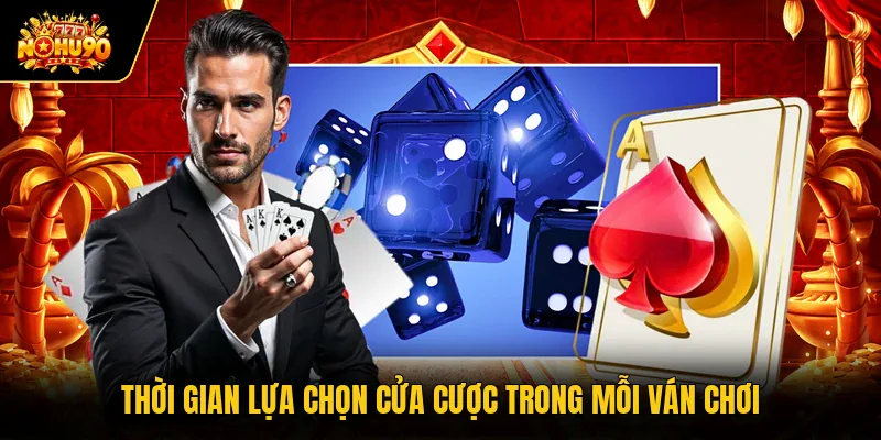 Tài Xỉu Nohu90 - Hướng Dẫn Chi Tiết Luật Chơi Chuẩn Xác Thời gian lựa chọn cửa cược trong mỗi ván chơi