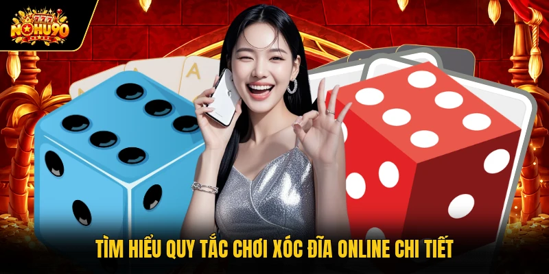 Tìm hiểu quy tắc chơi xóc đĩa online chi tiết